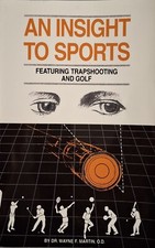 Insight to Sports by Wayne F. Martin (1993, T...