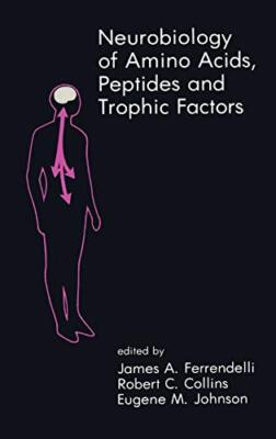 Neurobiology of Amino Acids, Peptides and Trophic Factors: International Symp-,