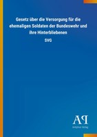 Antiphon Verlag | Gesetz üBer Die Versorgung FüR Die Ehemaligen Soldaten Der...