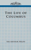 Arthur Helps | Life Of Columbus | Taschenbuch | Englisch (2005)