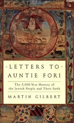 Letters to Auntie Fori : The 5,000-Year History of the Jewish Peo