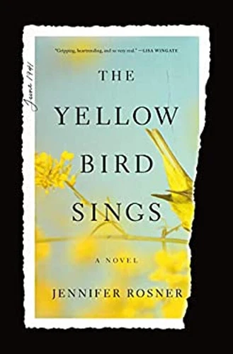 The Yellow Bird Sings : A Novel Paperback Jennifer Rosner