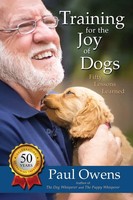 Paul Owens | Training For The Joy Of Dogs | Taschenbuch | Englisch (2024)