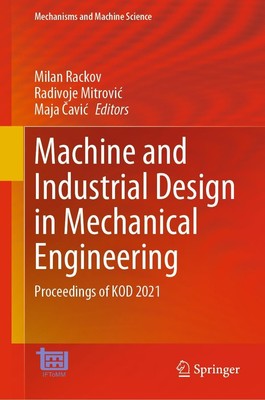 Machine and Industrial Design in Mechanical Engineering Milan Rackov