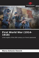 Marco Antonio Stancik | First World War (1914-1918) | Taschenbuch | Englisch