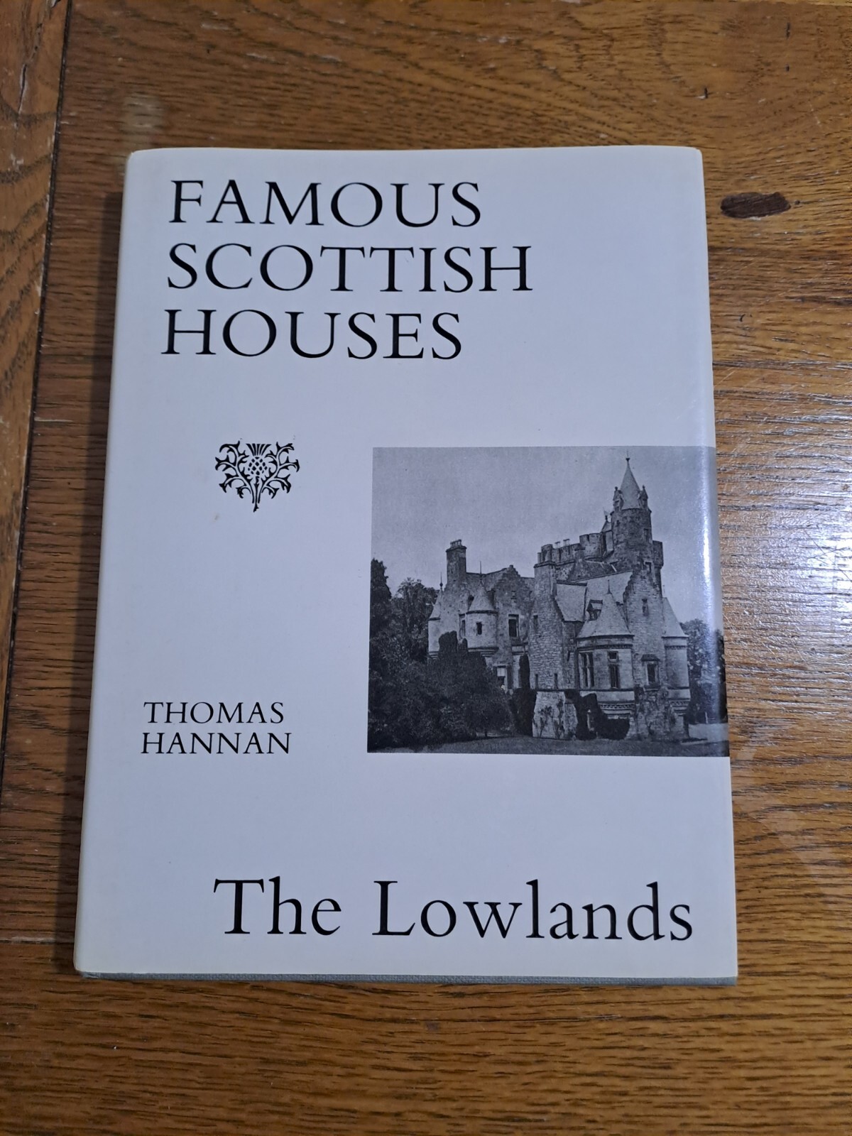 Famous Scottish Houses Hannan Thomas Hardback Book The Lowlands