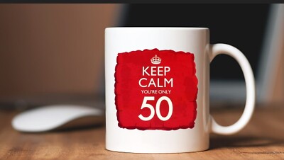 Keep Calm Your Only 50 Tasse... Tolle Geschenkidee