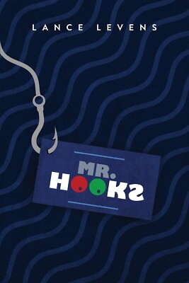 Mr. Hooks Paperback   October 25, 2017 by Lance Levens (Author)