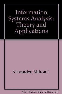 Information systems analysis;: Theory and applications