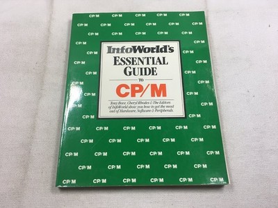 InfoWorld's Essential Guide to CP/M Bove Rhodes 1984 Vintage Computing Harper &