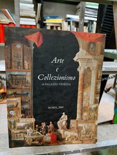 Arte e Collezionismo A PALAZZO VENEZIA ROMA, 2004 P1