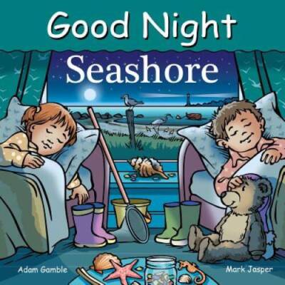 Good Night Seashore (Good Night Our World) - Board book By Gamble, Adam - GOOD