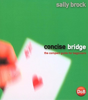 Prägnante Brücke: Die kompakte Anleitung für Anfänger, Sally Brock