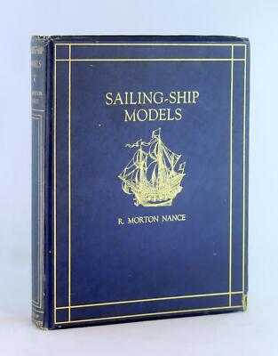R Morton Nance 1924 Sailing Ship Models From European & American Collections