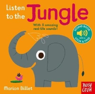 Listen to the Jungle Nosy Crow Ltd