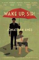 Wake Up, Sir! ~ Jonathan Ames ~ 9781782271215