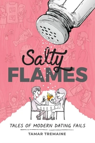 Tremaine - Salty Flames Tales of Modern Dating scheitert - Neues Taschenbuch - J555z
