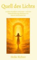 Heike Richter | Quell Des Lichts | Buch | Deutsch (2025) | 124 S.