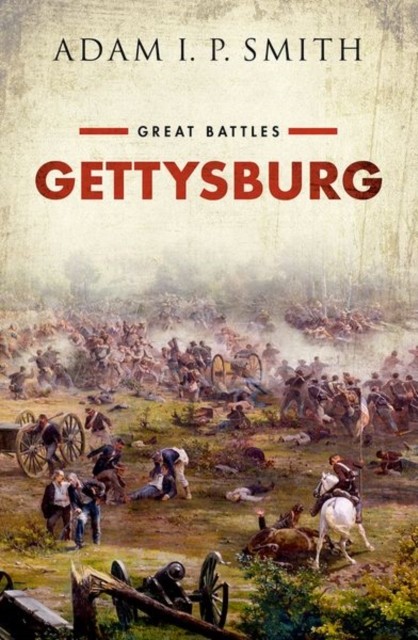 Gettysburg Adam I. P. (Edward Orsborn Professor Of Us Politics & Political Smith - Image 3