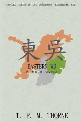 Eastern Wu Realm of the Sun Clan T. P. M. Thorne Taschenbuch Englisch 2018