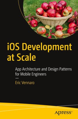 iOS Development at Scale | Eric Vennaro | Taschenbuch | xxv | Englisch | 2023
