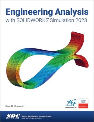 Engineering Analysis With SOLIDWORK Simulation 2023