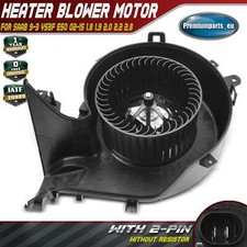 Heater Blower Motor Fan for Saab 9-3 9-3X YS3F 2002-2015 1.8 1.9 2.0 2.2 2.8 RHD