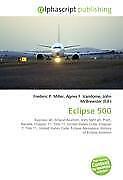 Eclipse 500 (2009, Taschenbuch) - Frederic P. Miller, John Mcbrewster, Agnes F. Vandome
