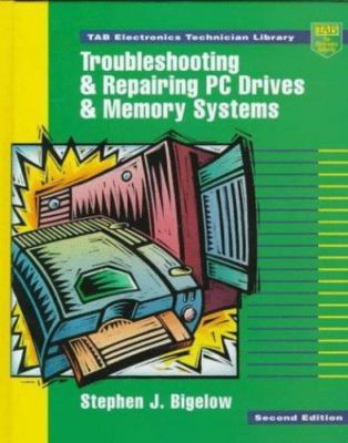 Troubleshooting and Repairing PC Drives and Memory Systems