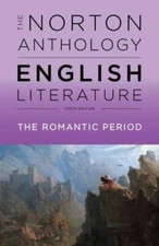 Norton Anthology of English Literature, Volume D :The Romantic Period by Stephen