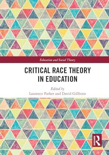 Critical Race Theory in Education (Education and Social Theory) - Image 2