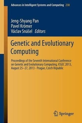 Genetic and Evolutionary Computing - 9783319017952