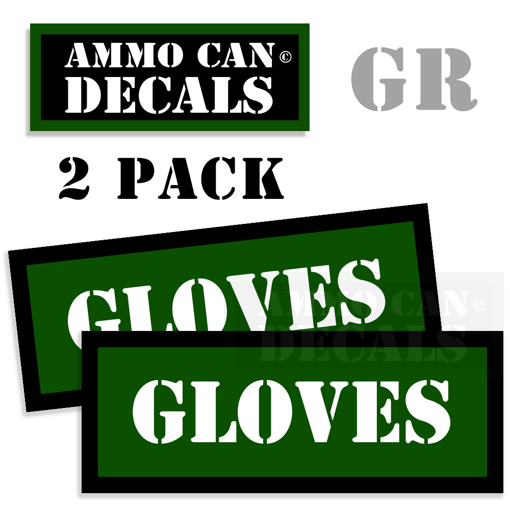 GLOVES Ammo Can GREEN Labels Ammunition Case sticker decals 2 pack 3