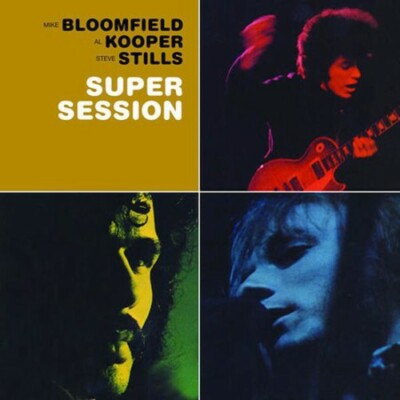 Super Session by Kooper, Al / Bloomfield, Mike / Stills, Stephen (CD, 2003)