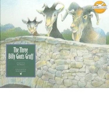 The Three Billy Goats Gruff (Rabbit Ears: a Classic Tale)