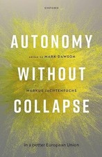 Autonomy without Collapse in the European Uni...