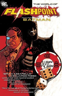 Flashpoint: The World of Flashpoint Featuring Batman, Brian Azzarello, Good Book