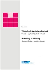 Wörterbuch der Schweißtechnik / Dictionary of Welding | Gert R. Lohrmann | Buch