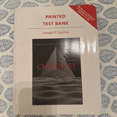 Chemistry The Central Science Printed Test Bank Joseph P. Laurino