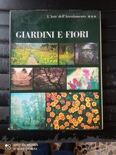 GIARDINI E FIORI. L'Arte dell'Arredamento. Joffet Robert. 1965