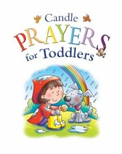 Candle Prayers for Toddlers Hardcover Juliet David