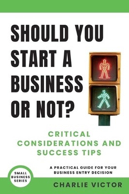 Charlie Victor Should You Start a Business or Not? Cri (Taschenbuch) (US IMPORT)