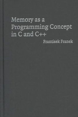 Speicher als Programmierkonzept in C und C++ Franek Hardcover 9780521817202