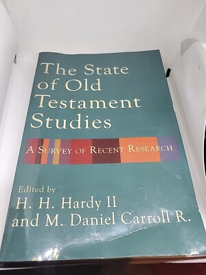 State of Old Testament Studies : A Survey of Recent Research, Paperback by Ha...