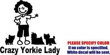 Crazy Yorkie Lady Vinyl Decal Sticker Car Truck window Bumper Various Sizes