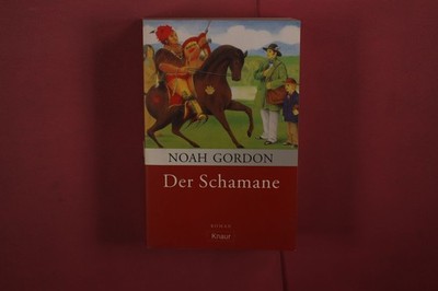 438040 Noah Gordon DER SCHAMANE Knaur