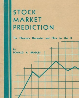 STOCK MARKET PREDICTION BY Bradley PAPERBACK