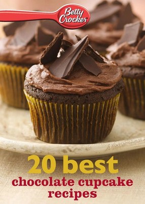 Betty Crocker 20 Best Chocolate Cupcake Recipes Betty Ed. D. Crocker Taschenbuch
