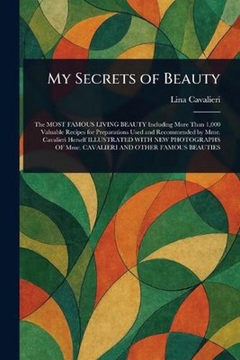My Secrets of Beauty by Lina Cavalieri Paperback Book