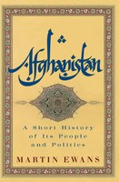 Afghanistan | A Short History Of Its People And Politics | Martin Ewans | Buch